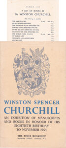 Product image: WINSTON SPENCER CHURCHILL: An Exhibition of Manuscripts and Books in Honour of his Eightieth Birthday 30 November 1954